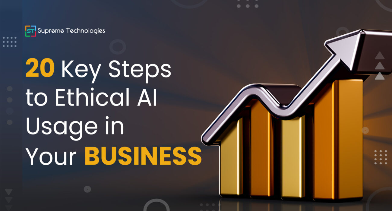 20 Key Steps to Ethical AI Usage in Your Business 1