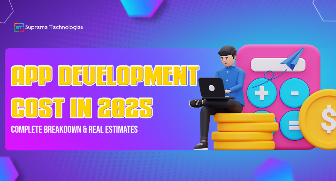 App Development Cost in 2025 Complete Breakdown Pricing Factors Real Estimates 1