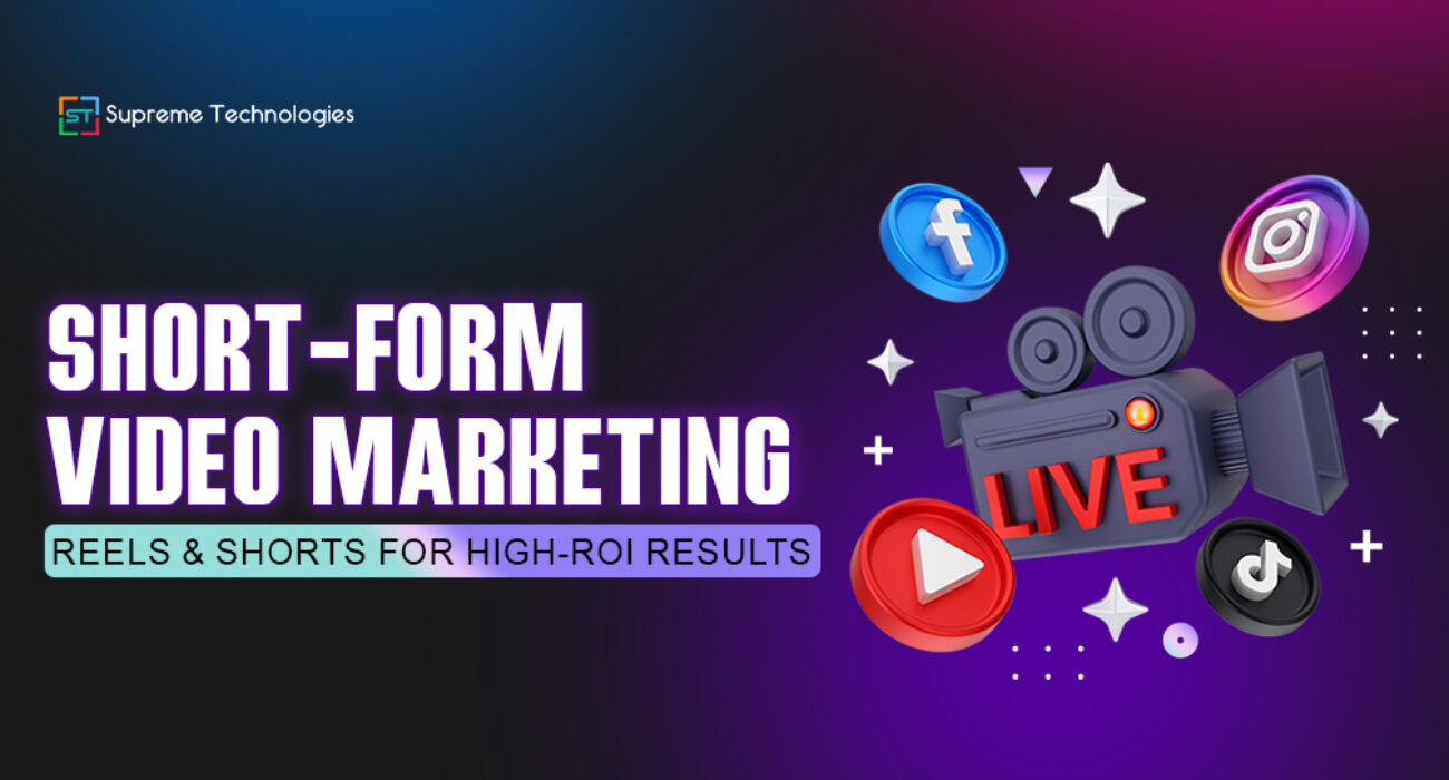 Short Form Video Marketing Building High ROI Campaigns with Reels and Shorts